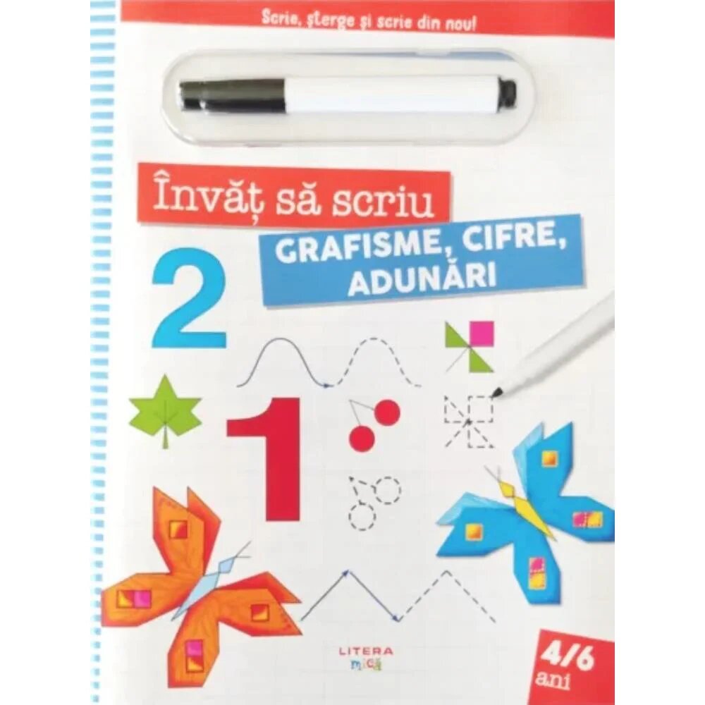 Litera Invat sa scriu Grafisme cifre adunari Scrie sterge si scrie din nou