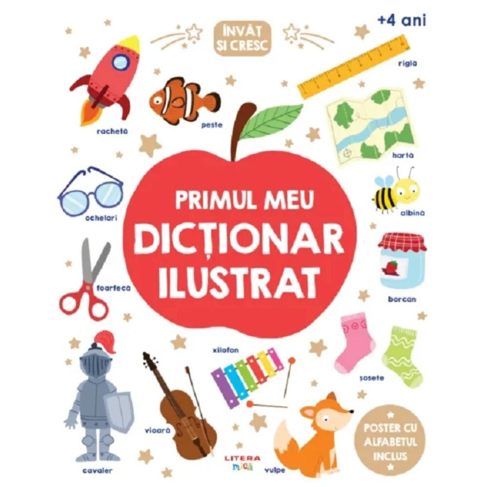 Litera Invat si cresc Primul meu Dictionar ilustrat