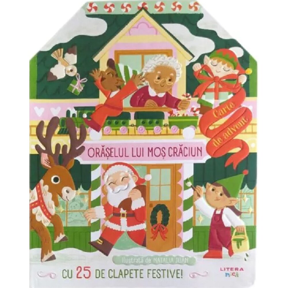 Litera Oraselul lui Mos Craciun Carte de advent cu clapete
