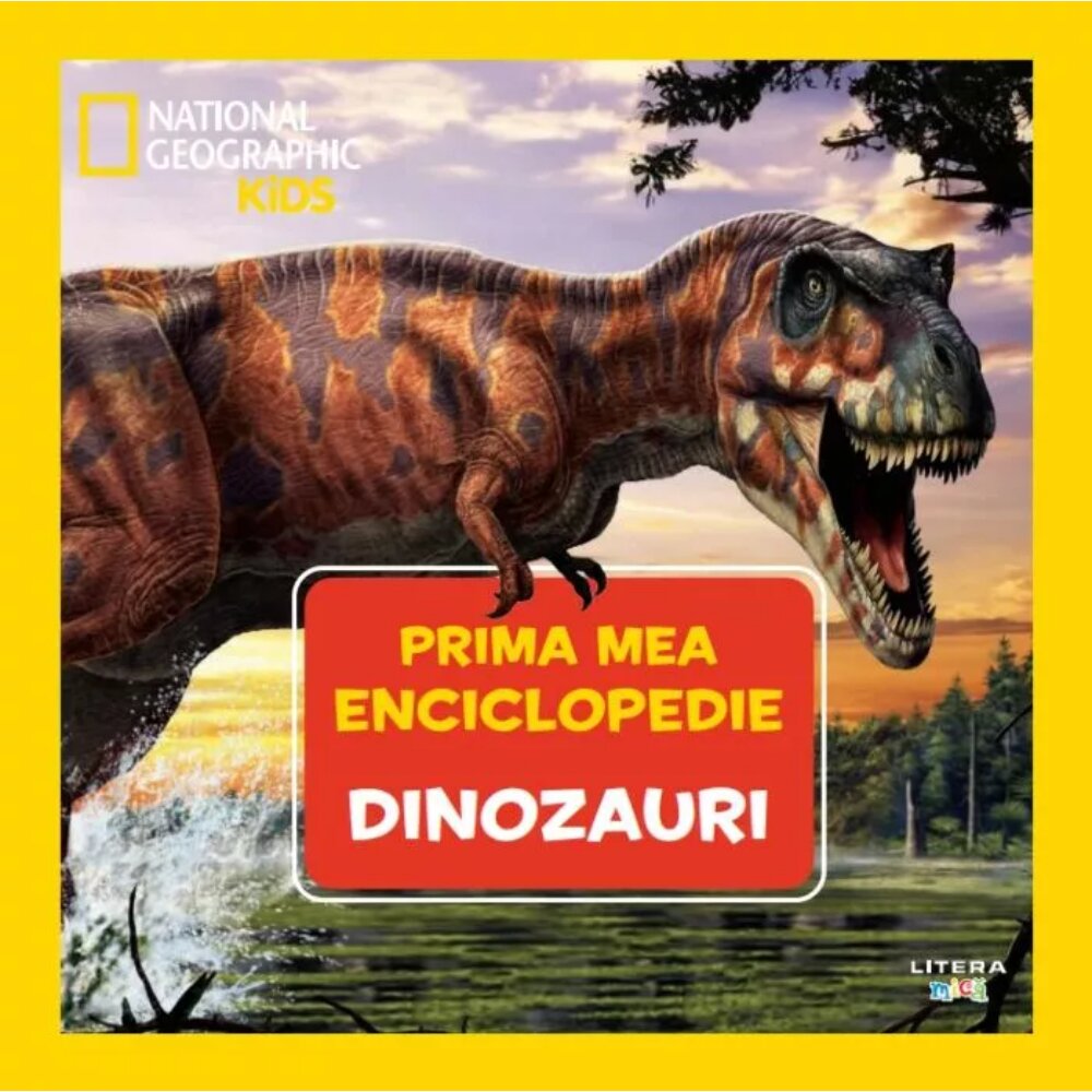 Litera Prima mea enciclopedie National Geographic Dinozauri