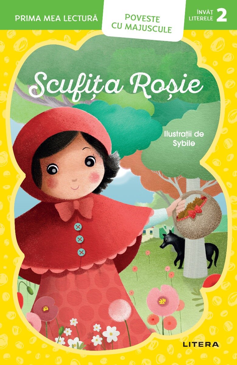 Litera Scufita Rosie Prima mea lectura Poveste cu majuscule