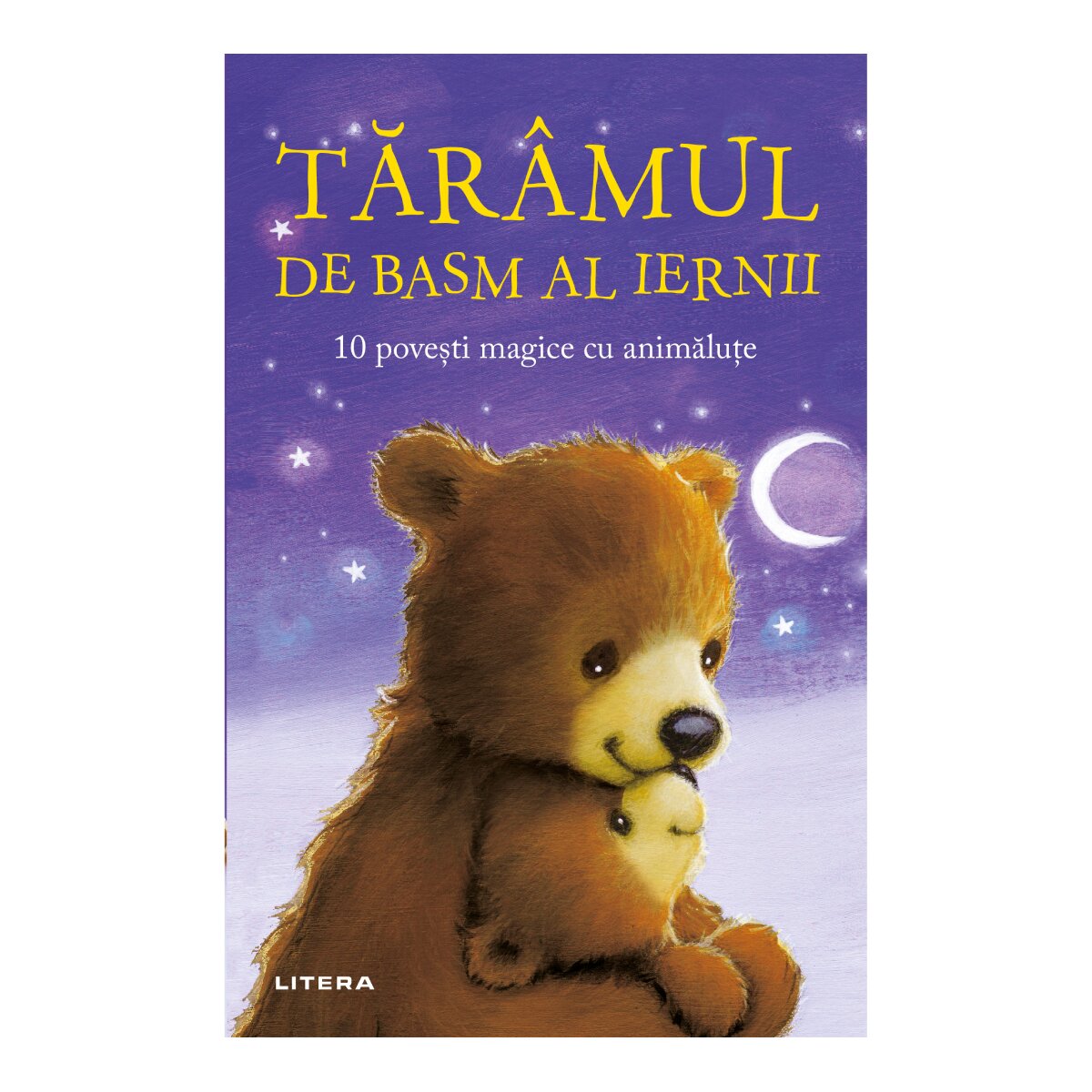 Litera Taramul de basm al iernii 10 povesti magice cu animalute Reeditare